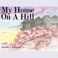 My House On A Hill - Paperback