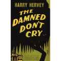 The Damned Don't Cry - Paperback