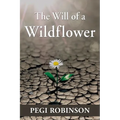 The Will of a Wildflower - Paperback