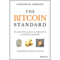 The Bitcoin Standard: The Decentralized Alternative to Central Banking - Hardcover