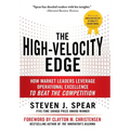 The High-Velocity Edge: How Market Leaders Leverage Operational Excellence to Beat the Competition - Hardcover