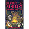 The Comfy-Cozy Nihilist: A Handbook of Dark Fiction - Paperback