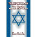 The International Jew: The World's Foremost Problem - Paperback