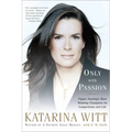 Only with Passion: Figure Skating's Most Winning Champion on Competition and Life - Paperback
