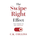 The Swipe Right Effect: The Power to Get Unstuck - Paperback