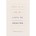 Más Allá de Mi Lista de Oración: Lo Que Nos Enseñan Las Cartas de Pablo - Paperback