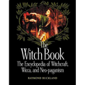 The Witch Book: The Encyclopedia of Witchcraft, Wicca, and Neo-Paganism - Paperback