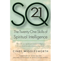SQ21: The Twenty-One Skills of Spiritual Intelligence - Paperback