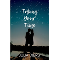 Taking Your Time - Paperback