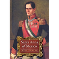 Santa Anna of Mexico - Paperback