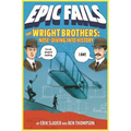 The Wright Brothers: Nose-Diving Into History - Paperback