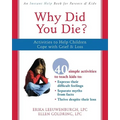 Why Did You Die?: Activities to Help Children Cope with Grief & Loss - Paperback