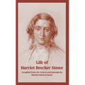 Life of Harriet Beecher Stowe (From Her Letters and Journals) - Paperback
