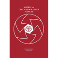 American Cinematographer Manual Vol. I - Paperback