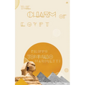 The Charm of Egypt - Paperback