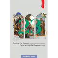 23 Volume 2: Reading the Gospels. Experiencing the Shepherd King: The Middle Years - Paperback