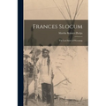 Frances Slocum: The Lost Sister of Wyoming - Paperback