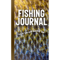 Fishing Journal: Catch 'em and Record 'em - Paperback