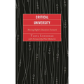 Critical University: Moving Higher Education Forward - Paperback