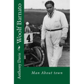 Woolf Barnato - Man About Town - Paperback