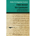 The Road to Xanadu - A Study in the Ways of the Imagination - Paperback