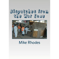 Dispatches from the War Zone - Paperback