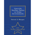 Guerrilla Warfare Tactics in Urban Environments - Paperback