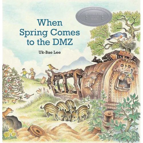 When Spring Comes to the DMZ - Hardcover