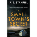 A Small Town's Secret - Hardcover