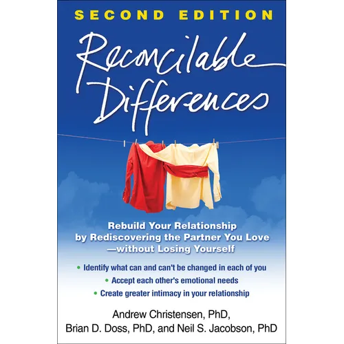Reconcilable Differences: Rebuild Your Relationship by Rediscovering the Partner You Love--Without Losing Yourself - Paperback