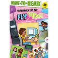 Flashback to the . . . Fly '90s!: Ready-To-Read Level 2 - Paperback