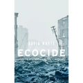 Ecocide: Kill the Corporation Before It Kills Us - Paperback