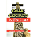 The Celtic Church in Britain - Paperback