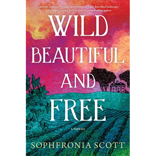 Wild, Beautiful, and Free - Paperback