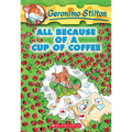 All Because of a Cup of Coffee (Geronimo Stilton #10) - Paperback