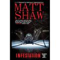 Infestation: An Apocalyptic Horror: Includes Book 1 and Book 2 - Paperback
