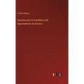 Apuntes para la estadística del departamento de Orizava - Hardcover