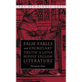 False Fables and Exemplary Truth: Poetics and Reception of Medieval Mode - Hardcover