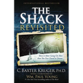 The Shack Revisited: There Is More Going On Here than You Ever Dared to Dream (Large type / large print) - Paperback