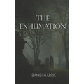 The Exhumation - Paperback