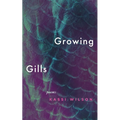 Growing Gills: Poems - Paperback
