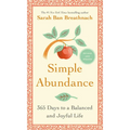 Simple Abundance: 365 Days to a Balanced and Joyful Life - Hardcover