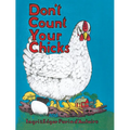 Don't Count Your Chicks - Hardcover