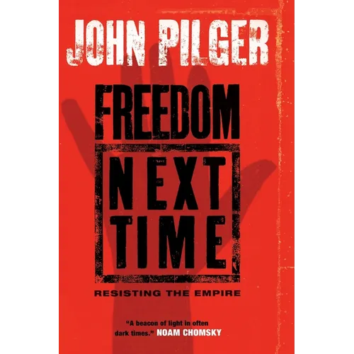 Freedom Next Time: Resisting the Empire - Paperback