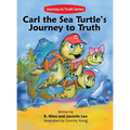 Carl the Sea Turtle's Journey to Truth - Hardcover