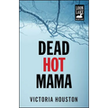 Dead Hot Mama - Paperback