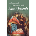 Advent and Christmas with Saint Joseph - Paperback