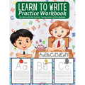Learn to Write Practice Workbook: : Preschool Workbook for Toddlers - Activities Handwriting Practice Alphabet - Workbook for Preschoolers - Learning - Paperback