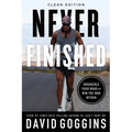 Never Finished: Unshackle Your Mind and Win the War Within - Clean Edition - Paperback