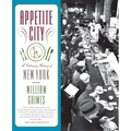 Appetite City: A Culinary History of New York - Paperback